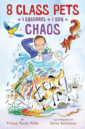 8 Class Pets   1 Squirrel  1 Dog = Chaos (Twitch the Squirrel) Paperback  June 1, 2012